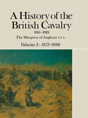 cover image of A History of the British Cavalry 1816-1919, Volume 3